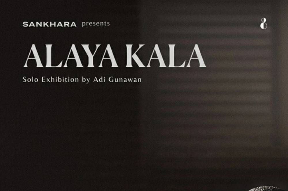 ALAYA KALA: Solo Exhibition by Adi Gunawan