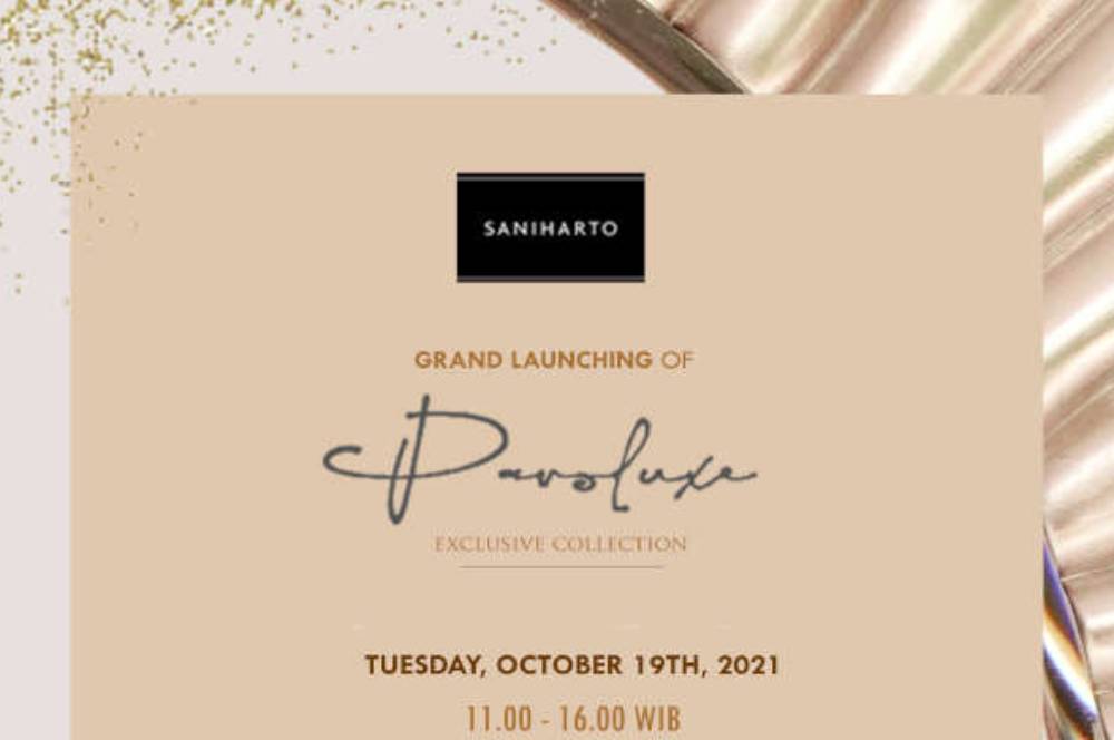 Saniharto - Grand Launching Of PAVOLUXE